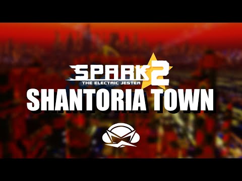 Spark The Electric Jester 2 OST - Shantoria Town || MaxieDaMan