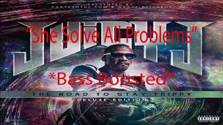 Juicy J — &quot;She Solve All Problems&quot; ‍ [BASS BOOSTED]