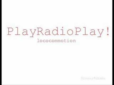 PlayRadioPlay! Loco Commotion