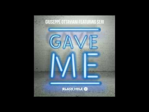 Giuseppe Ottaviani feat Seri - Gave Me