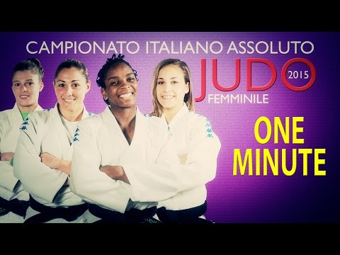Judo - ONE MINUTE of... Campionato Italiano Assoluto Femminile 2015