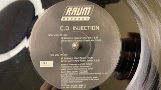C.O. Injection – Scream (Euro Radio Remix) - Raum Records – RAUM 010-1 (1997)