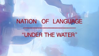 NATION OF LANGUAGE – UNDER THE WATER