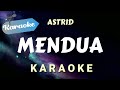 Karaoke Astrid Mendua Karaoke Version
