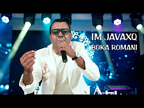 Boka Romani - IM JAVAXQ