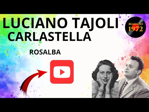 Luciano Tajoli e Carlastella - Rosalba
