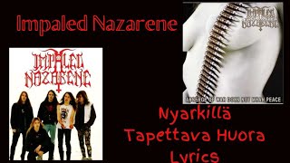 Impaled Nazarene : Nyarkilla Tapettava Huora lyrics