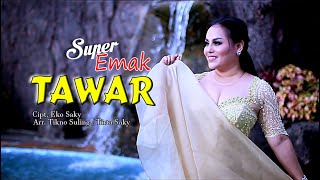 Download lagu SUPER EMAK TAWAR... mp3