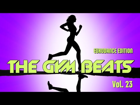 THE GYM BEATS Vol.23, 100K SUBS, BEST WORKOUT MUSIC,FITNESS,MOTIVATION,SPORTS,AEROBIC,CARDIO,YOGA
