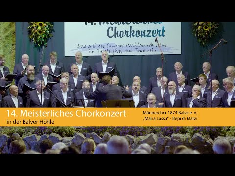 Männerchor 1874 Balve e. V. - „Maria Lassu - Bepi di Marzi