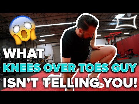 What Knees Over Toes Guy Isn't Telling You!