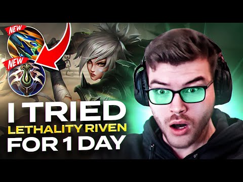 I Tried Lethality Riven for 1 Day (Here's What Happened)