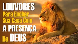 100 Louvores Para Encher Sua Casa Com A Presença De Deus, Louvores De Adoração, Músicas Gospel 2026
