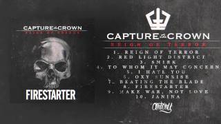 Capture The Crown - Firestarter