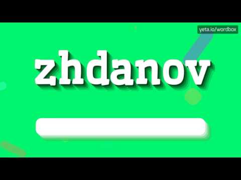 ZHDANOV - HOW TO PRONOUNCE IT!?