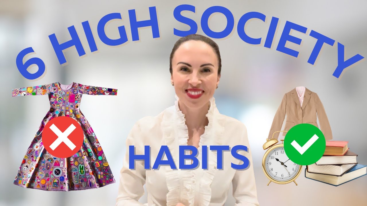 6 HABITS of Elegant and Successful People that will CHANGE Your Life