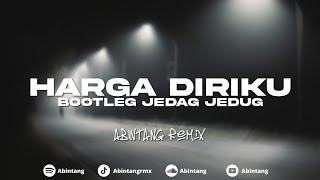 Download lagu DJ HARGA DIRIKU (BOOTLEG SLOWED) JEDAG JEDUG BY ABINTANG mp3