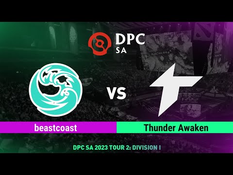 beastcoast vs Thunder Awaken | Game 3 | Dota Pro Circuit SA - Division I