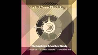 The Layabouts & Matthew Bandy - Make me Feel