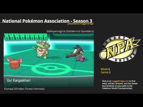 NPA 3 Week 6 - Kamaal (Viridian Forest Hornets) vs Sableymagma (Goldenrod Gamblers) Game 3