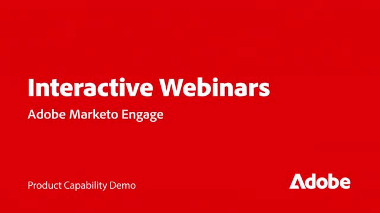 Create Comprehensive Interactive Webinars Seamlessly with Marketo Engage | Adobe for Business