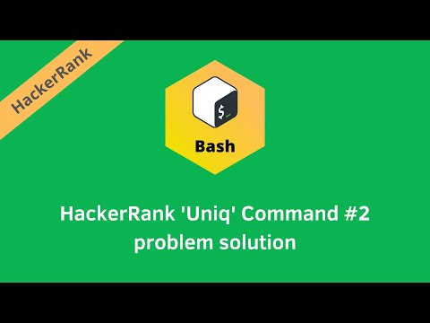 Hackerrank Uniq Command 2 Problem Solution Linux Shell Problems Solutions Programmingoneonone