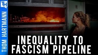 Is Historic Inequality Pulling U.S. Towards Fascism?