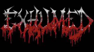exhumed-desinterred,digested and debauched