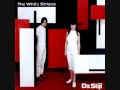 The White Stripes Let's build a home