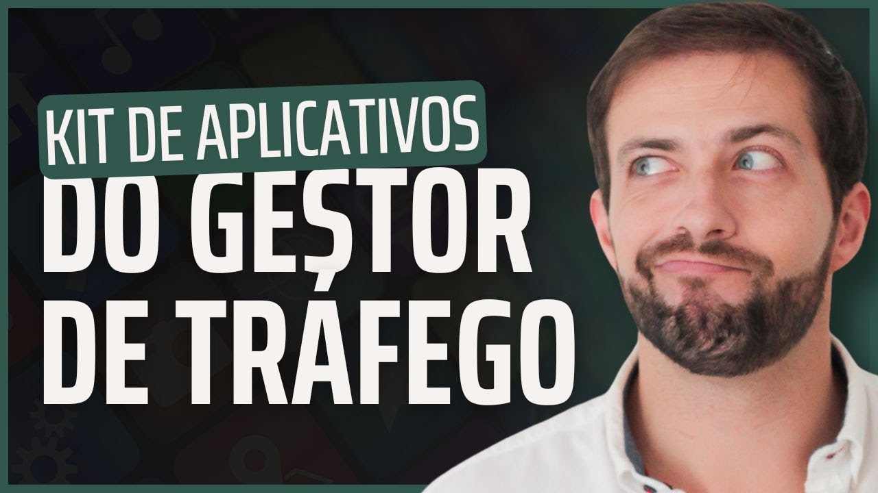 Kit de Aplicativos úteis para o gestor de tráfego