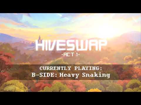 HIVESWAP Act 1 OST - 29. B-SIDE - Heavy Snaking