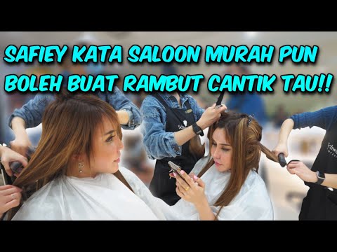KATA SAFIEY TAK PERLU DIVA SANGAT. SALON MURAH PUN BOLEH BUAT RAMBUT CANTIK TAU! APA RAHSIANYA??