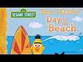 Sesame Street Book With Bert And Ernie Bert And Ernie S Day At The Beach
