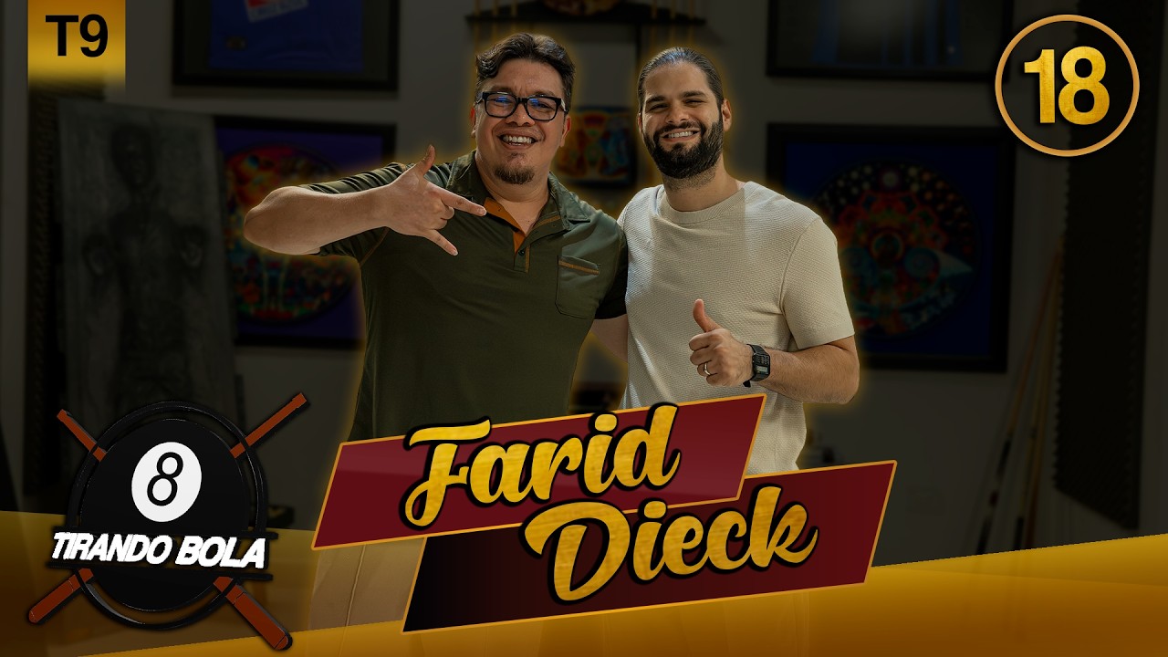 Farid Dieck | Tirando Bola | T9E18