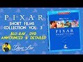 PIXAR SHORT FILMS COLLECTION VOLUME 3 2012 2018 Blu Ray DVD Announced Detailed