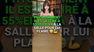 Physiquement il est attiré à 55% elle va à la salle pour lui plaire 😅💪