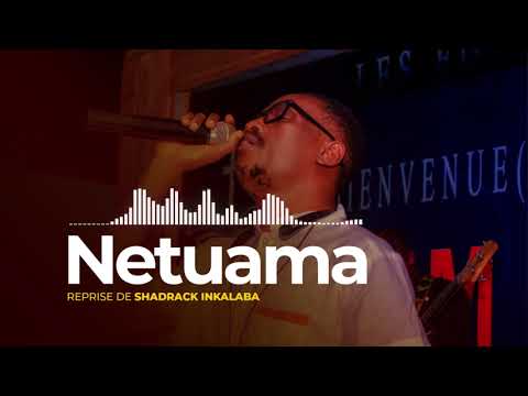 Netuama @diarciniesmpongosamuel3301 reprise de Shadrack INKALABA