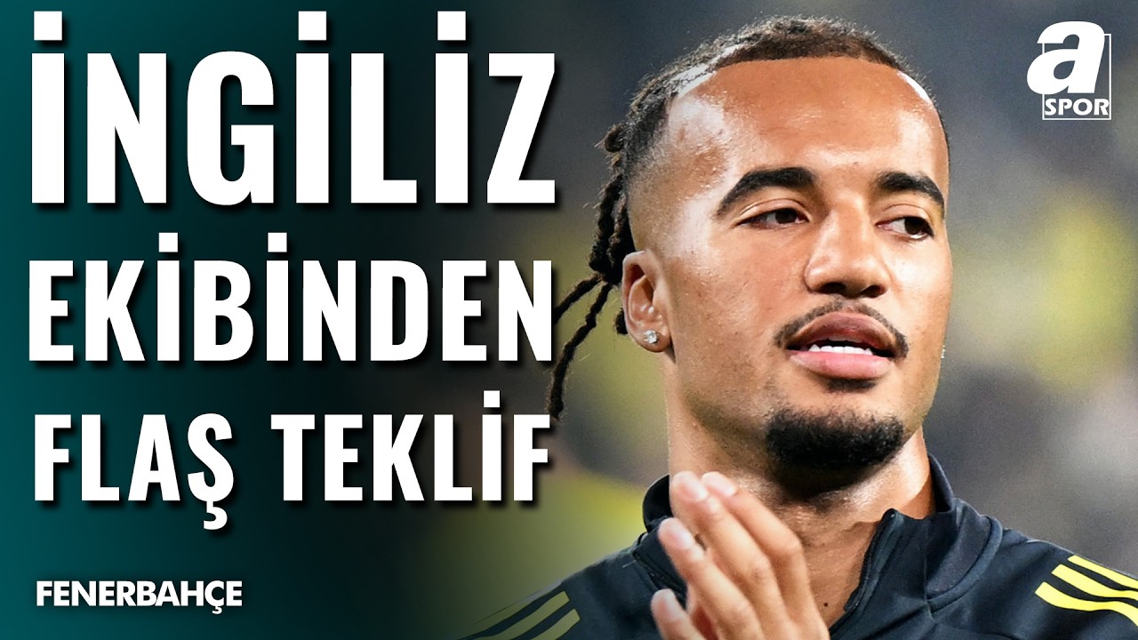 Nottingham’dan Archie Brown İçin Fenerbahçe’ye Teklif