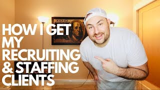 My $100,000 Strategies | How to Get Recruiting and Staffing Clients