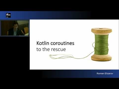 Kotlin Coroutines Presentation and Q&A by Roman Elizarov