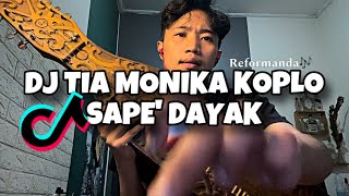 Download lagu Dj Tia Monika X Sape Dayak Koplo - Reformanda Viral Tiktok 2025 mp3