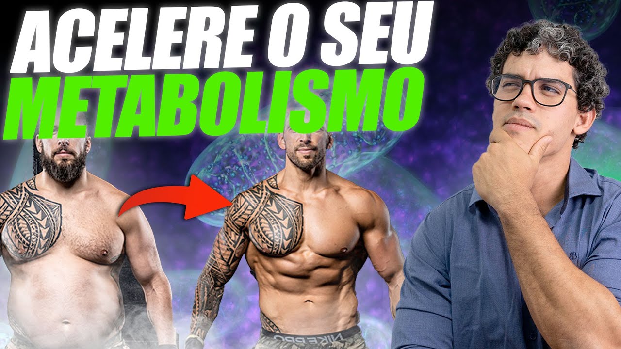 COMO ACELERAR O METABOLISMO? É POSSÍVEL?