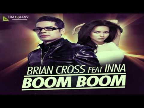 Brian Cross feat Inna   Boom Boom (Radio Edit)