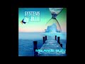 Systems In Blue -  Back In Blue