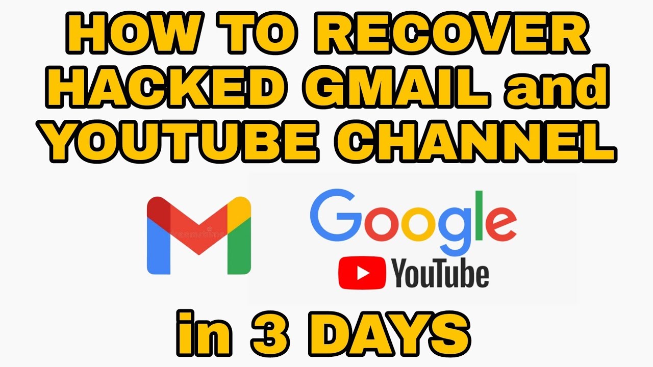 HOW TO RECOVER HACKED GMAIL & YOUTUBE CHANNEL IN 3 DAYS