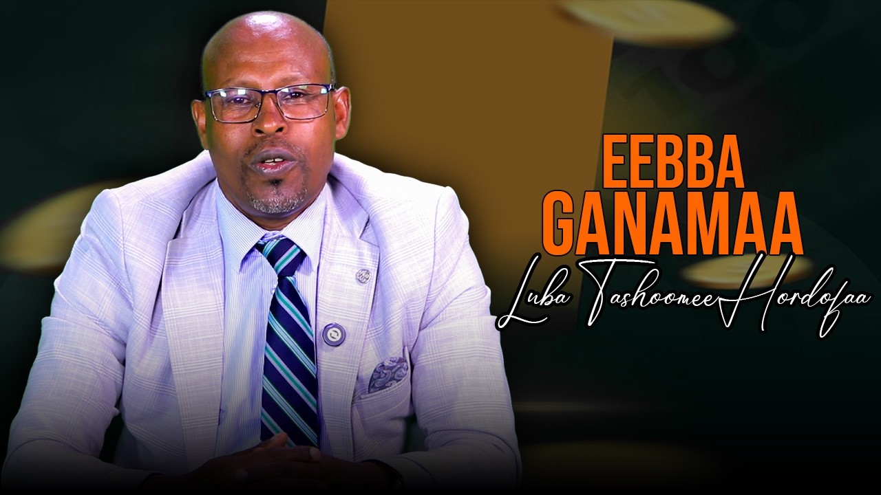 Eebba Ganamaa Luba Tashoomee Hordofaa Waliin