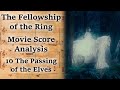 1.10 The Passing of the Elves | LotR Score Analysis