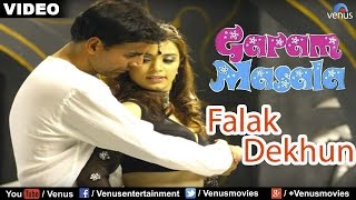 Falak Dekhun Full Video Song : Garam Masala | Akshay