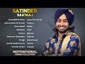 Satinder Sartaaj Popular Songs Audio Jukebox Hit Songs Collection Latest Punjabi Songs