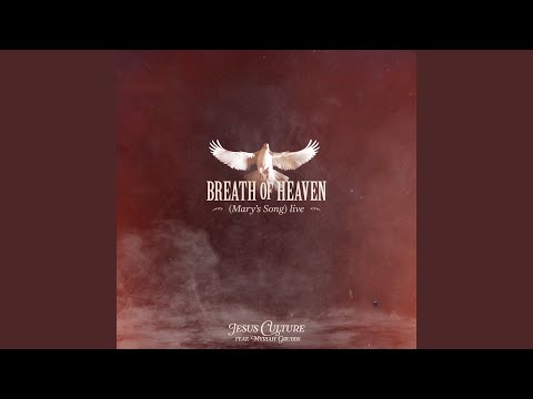 Breath Of Heaven (Mary's Song) (Live) (feat. Myriah Grubbs)